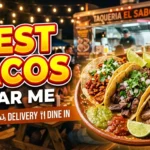 Best Tacos Near Me - Open Now, Delivery & Dine In